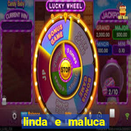 linda e maluca orochi letra